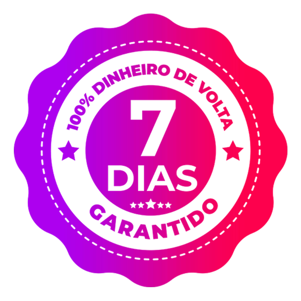 Garantia de 7 dias — 100% dinheiro de volta
